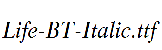 Life-BT-Italic.ttf