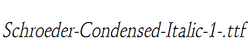 Schroeder-Condensed-Italic-1-.ttf