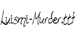 Luismi-Murder.ttf