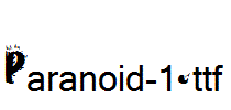 Paranoid-1.ttf