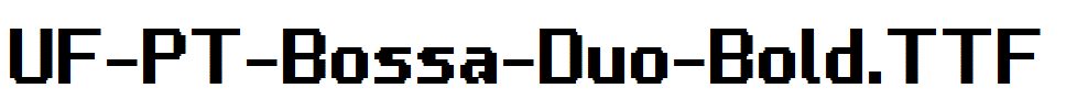 UF-PT-Bossa-Duo-Bold.ttf