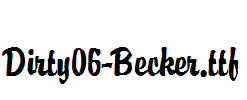 Dirty06-Becker.ttf