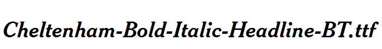 Cheltenham-Bold-Italic-Headline-BT.ttf