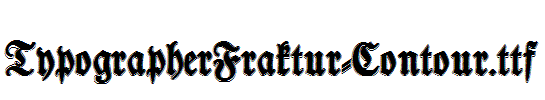 TypographerFraktur-Contour.ttf