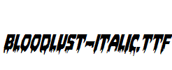 Bloodlust-Italic.ttf