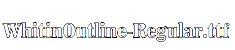 WhitinOutline-Regular.ttf