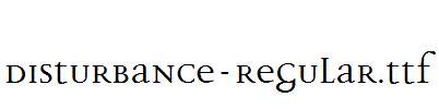 Disturbance-Regular.ttf