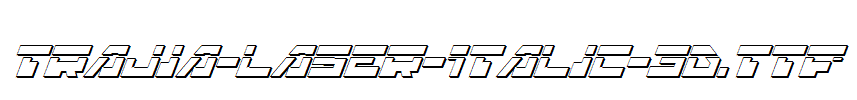 Trajia-Laser-Italic-3D.ttf