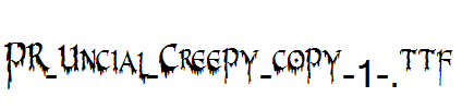 PR-Uncial-Creepy-copy-1-.ttf