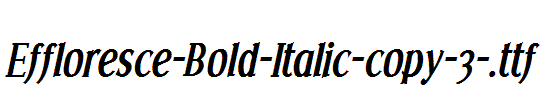 Effloresce-Bold-Italic-copy-3-.ttf