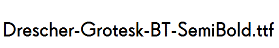 Drescher-Grotesk-BT-SemiBold.ttf