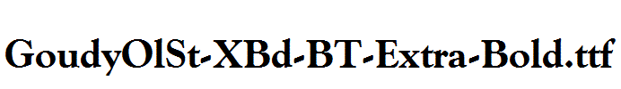 GoudyOlSt-XBd-BT-Extra-Bold.ttf