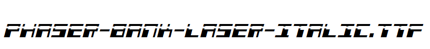 Phaser-Bank-Laser-Italic.ttf