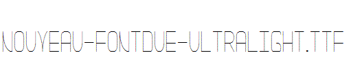 Nouveau-Fontdue-UltraLight.ttf