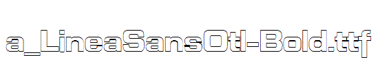 a_LineaSansOtl-Bold.ttf