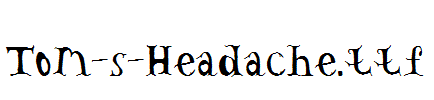 Tom-s-Headache.ttf