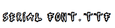 Serial-Font.ttf