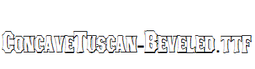 ConcaveTuscan-Beveled.ttf