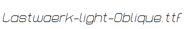 Lastwaerk-light-Oblique.ttf