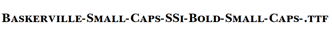 Baskerville-Small-Caps-SSi-Bold-Small-Caps-.ttf