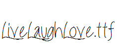 LiveLaughLove.ttf