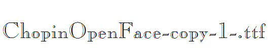 ChopinOpenFace-copy-1-.ttf