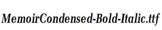 MemoirCondensed-Bold-Italic.ttf