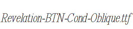 Revelation-BTN-Cond-Oblique.ttf