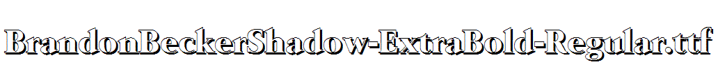 BrandonBeckerShadow-ExtraBold-Regular.ttf