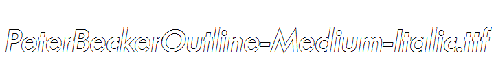 PeterBeckerOutline-Medium-Italic.ttf