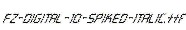 FZ-DIGITAL-10-SPIKED-ITALIC.ttf