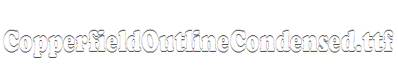 CopperfieldOutlineCondensed.ttf