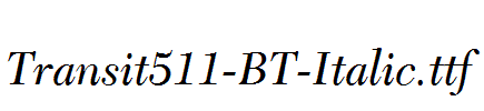 Transit511-BT-Italic.ttf