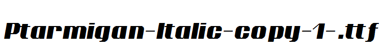 Ptarmigan-Italic-copy-1-.ttf