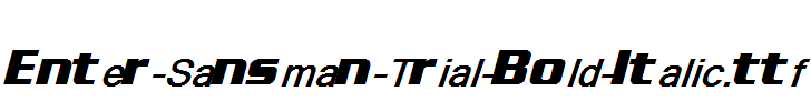 Enter-Sansman-Trial-Bold-Italic.ttf