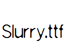 Slurry.ttf