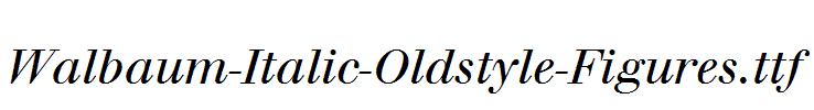 Walbaum-Italic-Oldstyle-Figures.ttf