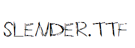 Slender.ttf