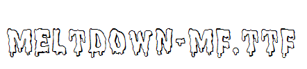 Meltdown-MF.ttf