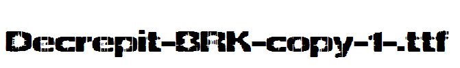 Decrepit-BRK-copy-1-.ttf