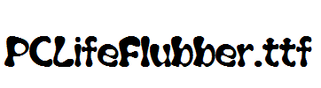 PCLifeFlubber.ttf