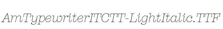 AmTypewriterITCTT-LightItalic.ttf