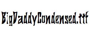 BigDaddyCondensed.ttf