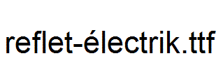 reflet-électrik.ttf