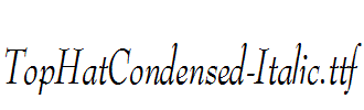 TopHatCondensed-Italic.ttf