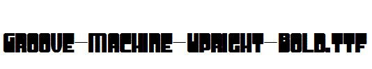 Groove-Machine-Upright-Bold.ttf