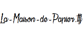 La-Maison-de-Papier.ttf