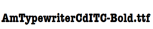 AmTypewriterCdITC-Bold.ttf