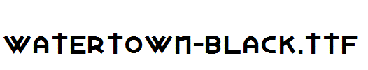 Watertown-Black.ttf