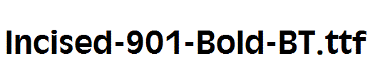 Incised-901-Bold-BT.ttf